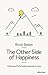 The Other Side of Happiness by Brock Bastian