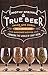 True Beer: Inside the Small...