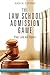 The Law School Admission Game: Play Like An Expert