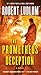 The Prometheus Deception: A Novel