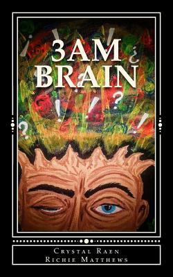 3AM Brain: A Collection