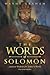 The Words of Solomon: Ancie...