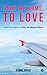 Take Me Home, To Love by Komal Ahuja