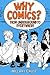 Why Comics? by Hillary L. Chute