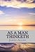 As a Man Thinketh