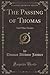 The Passing of Thomas: And ...