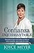 Confianza inquebrantable: Descubra el gozo de confiar en Dios en todo momento, para todas las cosas (Spanish Edition)