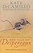 The Tale of Despereaux by Kate DiCamillo