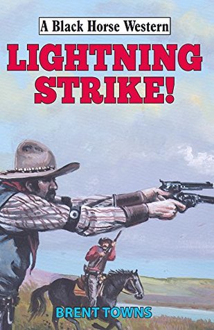 Lightning Strike! (Black Horse Western Book 0)