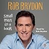 Small Man in a Book by Rob Brydon