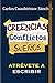 Conflictos, creencias y sueños: Atrévete a escribir (Spanish Edition)