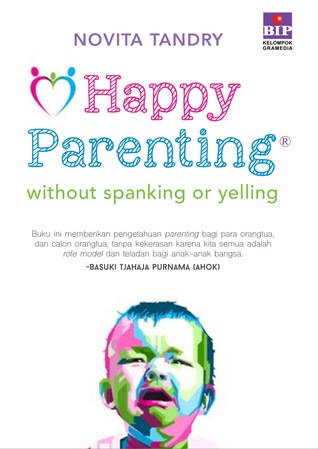Happy Parenting Without Spanking or Yelling (Paperback)