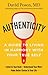 Authenticity: A Guide to Living in Harmony with Your True Self