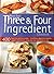 Best Ever Three & Four Ingredient Cookbook by Jennifer White