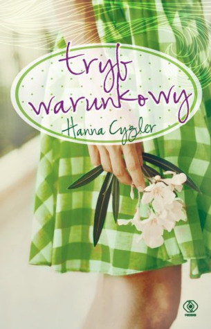 Tryb warunkowy (Zosia Knyszewska, #1)
