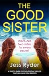 The Good Sister by Jess Ryder