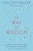 The Way of Wisdom: A Year of Daily Devotions in the Book of Proverbs