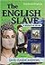 The English Slave (Empires & Kingdoms, #1)