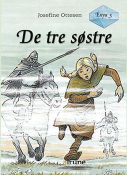 De tre søstre (Enya, #3)