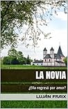Book cover for La novia: ¿Ella regresó por amor? (Spanish Edition)