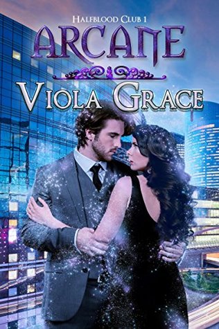 Arcane (Halfblood Club, # 1)