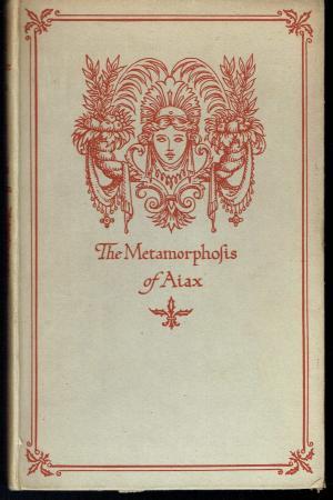 The Metamorphosis of Ajax: A New Discourse of a Stale Subject, with An Anatomie of the Metamorpho-sed Ajax.