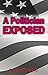 A POLITICIAN EXPOSED