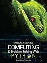 Introduction to Computing & Problem Solving Through Python Introduction to Computing & Problem Solving Through Python