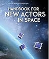 Handbook for New Actors in Space