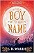 The Boy With One Name (Badl...