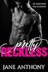 Pretty Reckless by Jane Anthony
