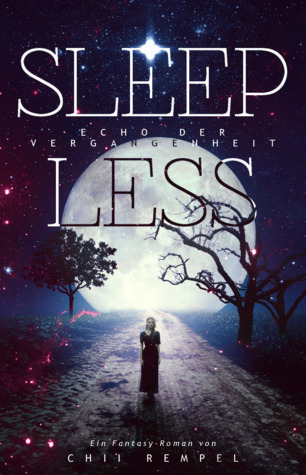Sleepless - Echo der Vergangenheit (Lyrena'd-Trilogie #1)