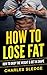 How To Lose Fat: How To Dro...