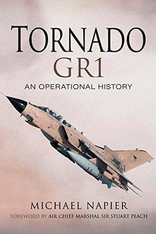 Tornado GR1: An Operational History (Kindle Edition)
