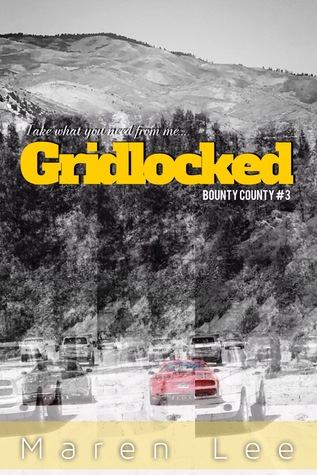 Gridlocked (Bounty County, #3)