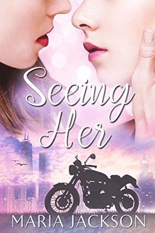 Seeing Her (Kindle Edition)