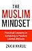 The Muslim Mindset: Practic...