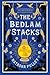 The Bedlam Stacks