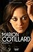 Marion cotillard, Biographie by Dominique Choulant