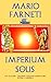 Imperium Solis (Italian Edition)