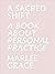 A Sacred Shift: A Book Abou...