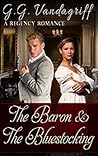 The Baron and The Bluestocking by G.G. Vandagriff