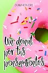 Un donut por tus pensamientos by Dublineta Eire