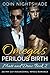 Omega's Perilous Birth: Matt and Drew 2 (Alpha and Omega, #9)