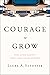 Courage to Grow: How Acton ...