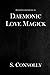 Daemonic Love Magick (The D...