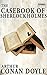 The Casebook of Sherlock Holmes