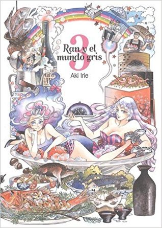 Portada de Ran y el mundo gris 3, de Aki Irie