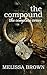 The Compound: The Complete Series (The Compound Series)
