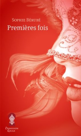 Premières fois (Expression Rouge) (French Edition)